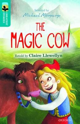 Oxford Reading Tree TreeTops Greatest Stories: Oxford Level 9: The Magic Cow Llewellyn Claire