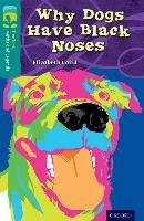 Oxford Reading Tree TreeTops Myths and Legends: Level 16: Why Dogs Have Black Noses Laird Elizabeth