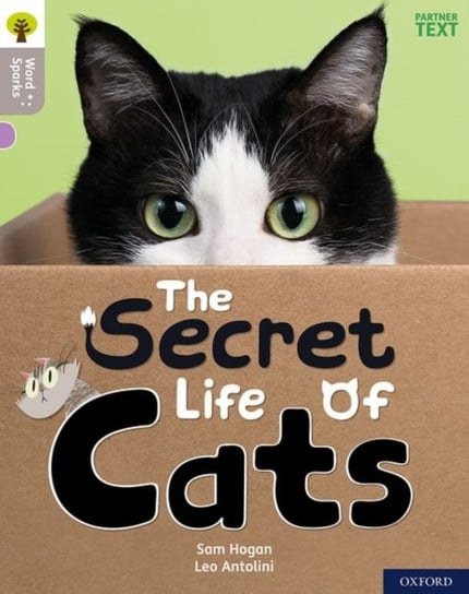 Oxford Reading Tree Word Sparks: Level 1: The Secret Life of Cats Sam Hogan