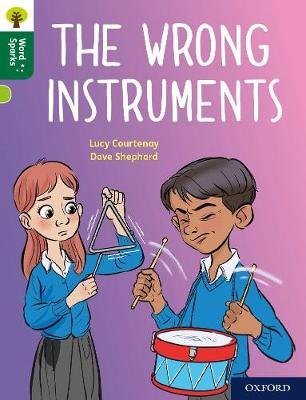 Oxford Reading Tree Word Sparks: Level 12: The  Wrong Instruments Courtenay Lucy