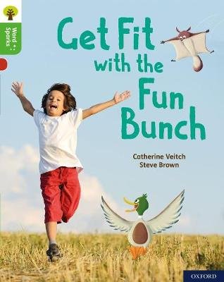 Oxford Reading Tree Word Sparks: Level 2: Get Fit with the Fun Bunch Veitch Catherine