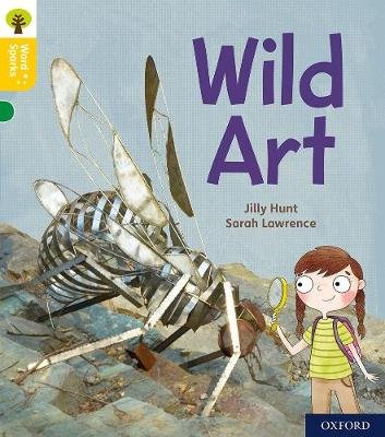 Oxford Reading Tree Word Sparks: Level 5: Wild Art Jilly Hunt