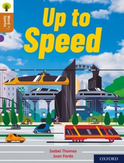 Oxford Reading Tree Word Sparks: Level 8: Up To Speed Thomas Isabel
