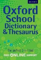 Oxford School Dictionary & Thesaurus Oxford Dictionary