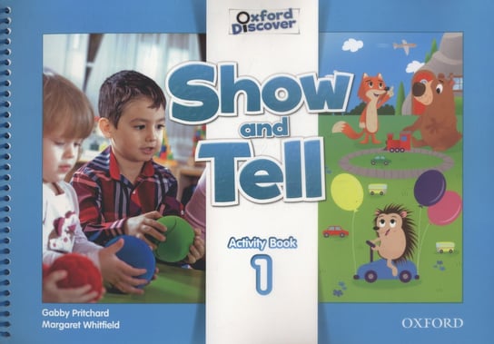 Oxford Show and Tell 1 Activity Book Pritchard Gabby, Whitfield Margaret