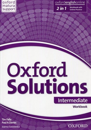 Oxford Solutions. Intermediate. Workbook. Szkoła ponadgimnazjalna Falla Tim, Davies Paul A.