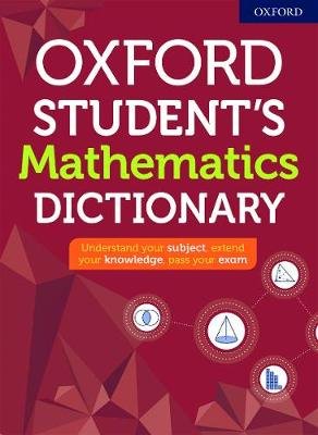 Oxford Student's Mathematics Dictionary Opracowanie zbiorowe