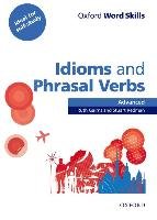Oxford Word Skills: Advanced. Idioms & Phrasal Verbs Student Book with Key Redman Stuart