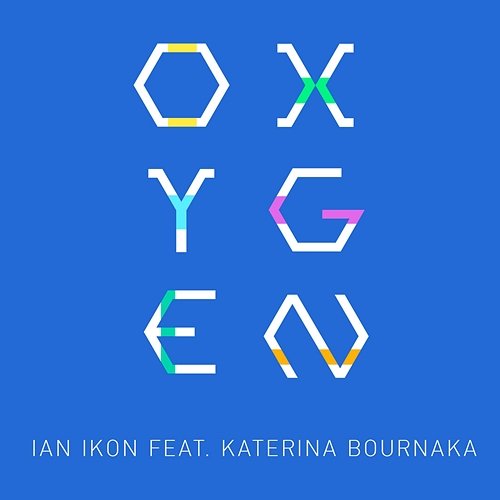 Oxygen Ian Ikon feat. Katerina Bournaka