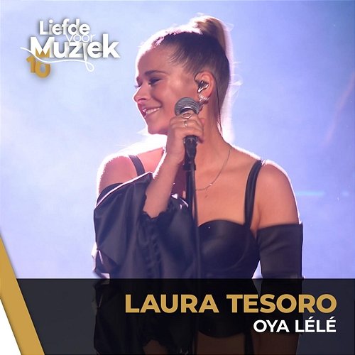 Oya Lélé - uit Liefde Voor Muziek Laura Tesoro