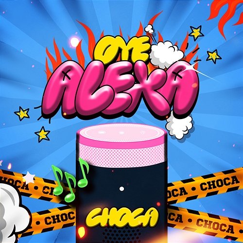 OYE ALEXA CHOCA & Dj Alexis Najera