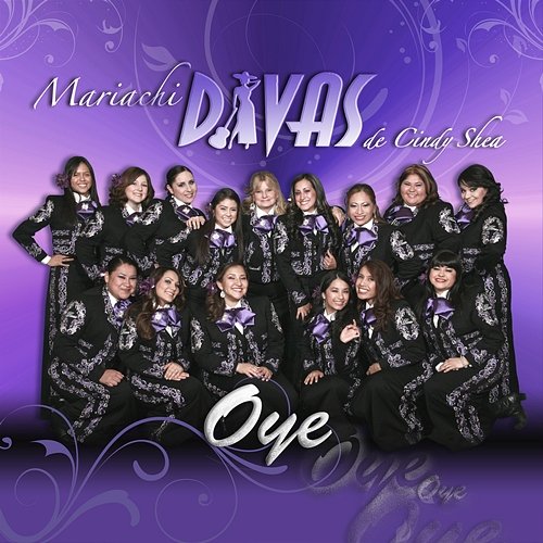 Oye Mariachi Divas De Cindy Shea