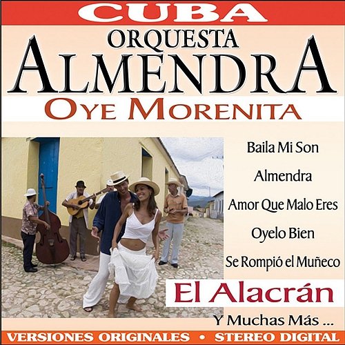 Oye Morenita Orquesta Almendra