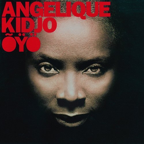 ÕŸÖ Angelique Kidjo