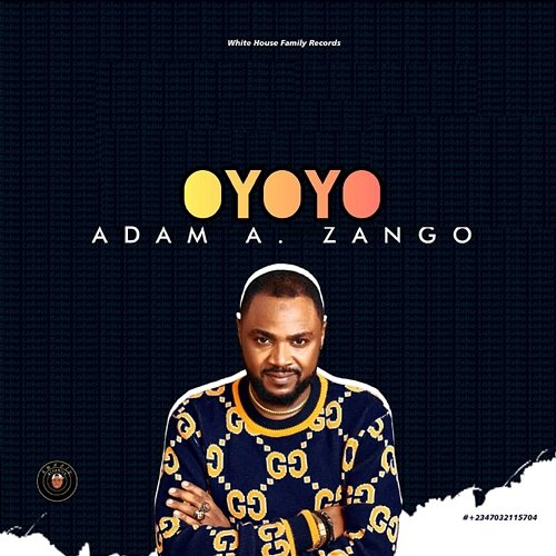 OYOYO Adam A. Zango