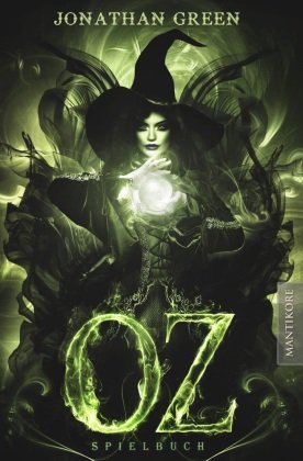 OZ - Ein Fantasy-Spielbuch Mantikore Verlag
