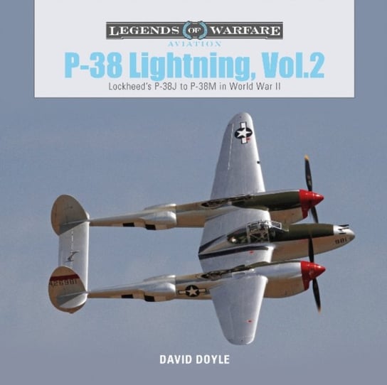 P-38 Lightning volume 2: Lockheeds P-38J to P-38M in World War II Doyle David