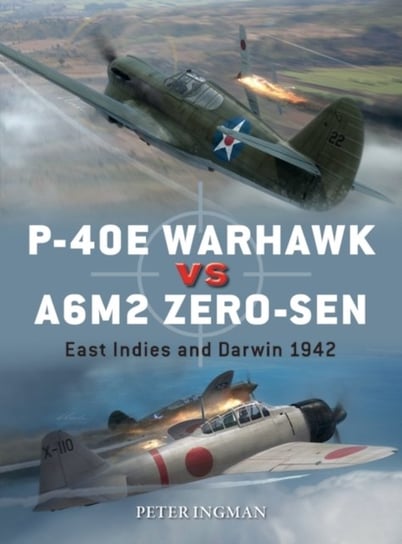 P-40E Warhawk vs A6M2 Zero-sen. East Indies and Darwin 1942 Peter Ingman