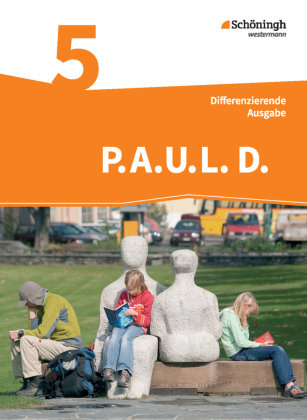 P.A.U.L. D. (Paul) 5. Schülerbuch. Realschule Schoeningh Verlag Im, Schoningh Verlag Im Westermann Schulbuchverlag
