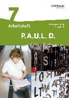 P.A.U.L. D. (Paul) 7. Arbeitsheft. Differenzierende Ausgabe für Realschulen und Gemeinschaftsschulen. Baden-Württemberg Schoeningh Verlag Im, Schningh Verlag