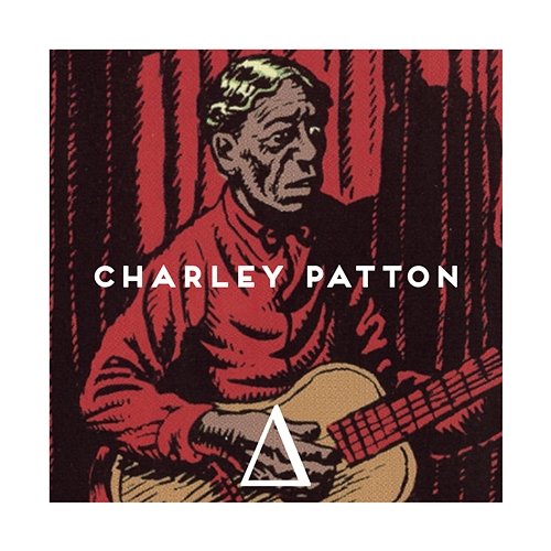 ∆ Charley Patton