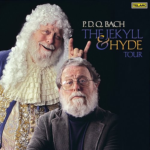 P.D.Q. Bach & Peter Schickele: The Jekyll & Hyde Tour Peter Schickele, The Armadillo String Quartet, David Düsing, Michèle Eaton