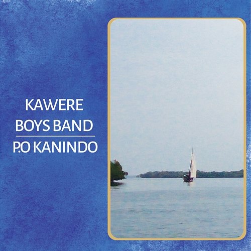 P.O Kanindo Kawere Boys Band