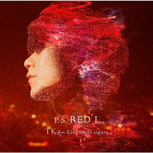 P.S. Red I TK from Ling tosite sigure