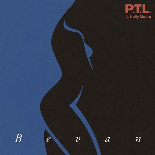 P.T.L. Bevan feat. Holly Moore