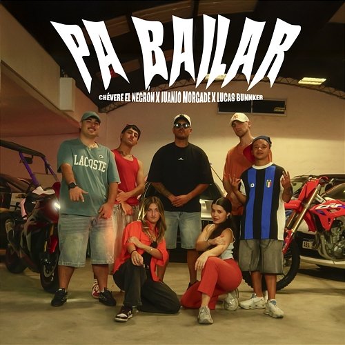 Pa Bailar Juanjo Morgade, Lucas Bunnker, Chevere ElNegron