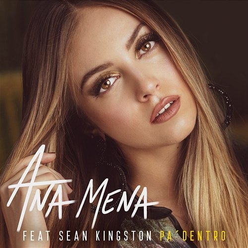 PA DENTRO Ana Mena feat. Sean Kingston