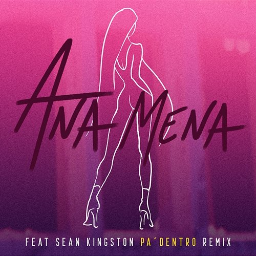 Pa Dentro Ana Mena feat. Sean Kingston