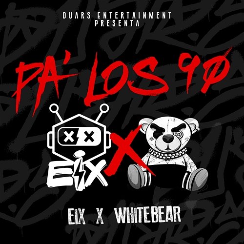 Pa' Los 90's Eix, White Bear, Los Fantastikos
