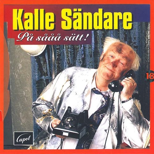 På sååå sätt! Kalle Sändare