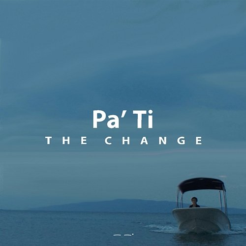 Pa' Ti The Change