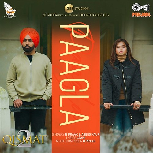 Paagla (From "Qismat 2") B Praak, Jaani & Asees Kaur