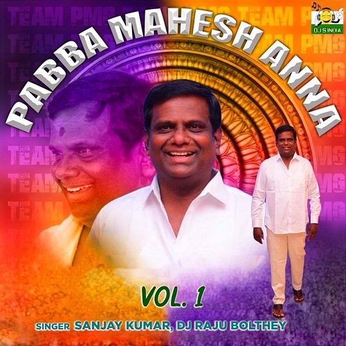 Pabba Mahesh Anna Vol. 1 Dj Raju Bolthey & Sanjay Kumar
