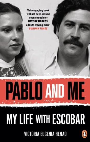 Pablo and Me: My life with Escobar Henao Victoria Eugenia