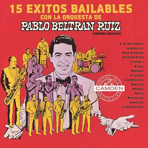 Pablo Beltran Ruiz 15 Exitos Pablo Beltrán Ruiz
