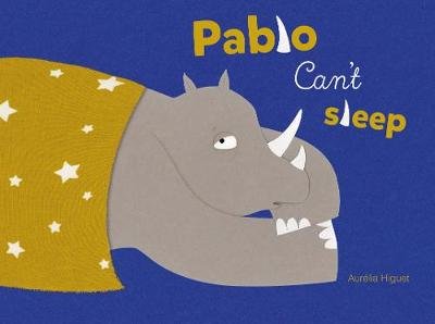Pablo Can't Sleep Aurelia Higuet