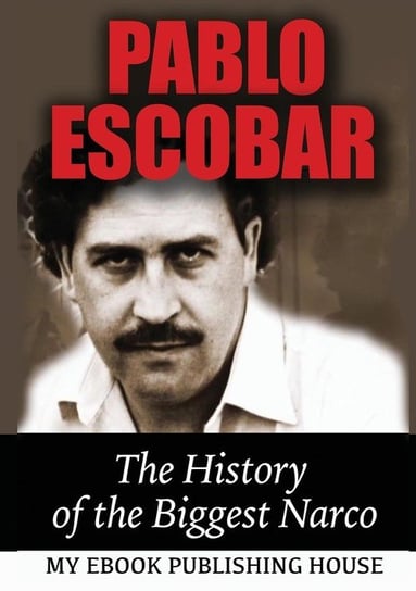 Pablo Escobar Publishing House My Ebook