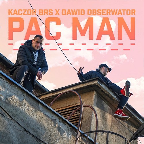 Pac Man Kaczor BRS feat. Dawid Obserwator