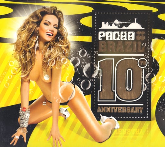 Pacha Brazil 10th Anniversary Various Artists