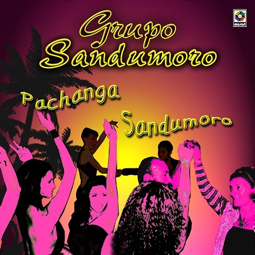 Pachanga Sandumoro Grupo Sandumoro