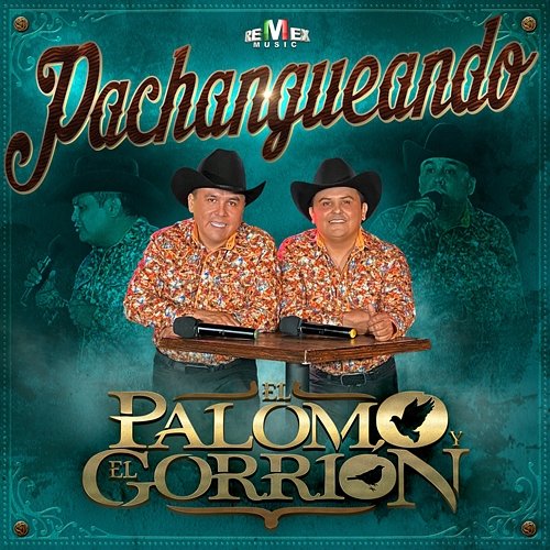 Pachangueando El Palomo Y El Gorrión