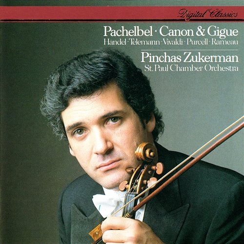 Pachelbel: Canon & Gigue & Works By Handel, Telemann, Vivaldi, Rameau & Purcell Pinchas Zukerman, The Saint Paul Chamber Orchestra