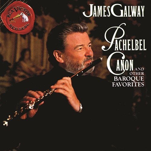Pachelbel Canon & Other Baroque Favorites James Galway