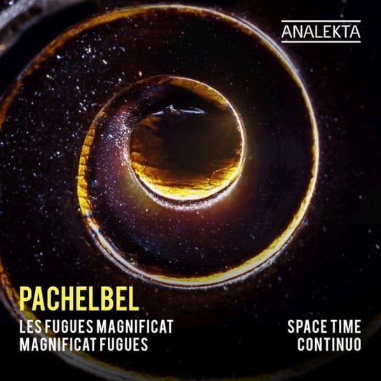 Pachelbel: Magnificat Fugues Space Time Continuo