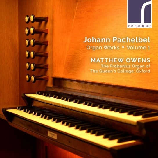 Pachelbel: Organ Works Vol. 1 Owens Matthew