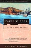Pacific Edge: Three Californias Robinson Kim Stanley